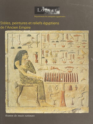 cover image of Catalogue des stèles, peintures et reliefs égyptiens de l'Ancien Empire et de la Première Période Intermédiaire